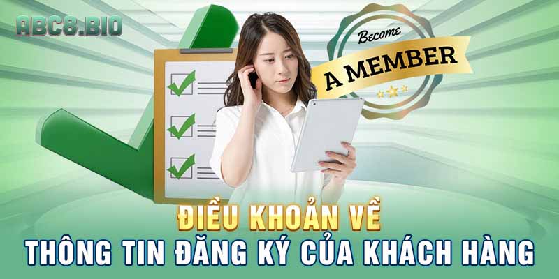 Điều khoản về thông tin đăng ký của khách hàng