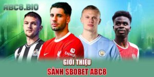 Giới thiệu sảnh Sbobet ABC8