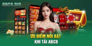 Ưu điểm nổi bật khi tải ABC8