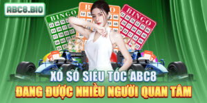 Xổ số siêu tốc ABC8 đang được nhiều người quan tâm