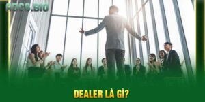 Dealer là gì?